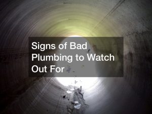 Signs of Bad Plumbing to Watch Out For
